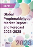 Global Propionaldehyde Market Report and Forecast 2023-2028- Product Image