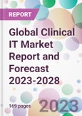 Global Clinical IT Market Report and Forecast 2023-2028- Product Image