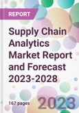 Supply Chain Analytics Market Report and Forecast 2023-2028- Product Image