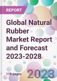 Global Natural Rubber Market Report and Forecast 2023-2028- Product Image