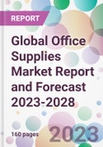 Global Office Supplies Market Report and Forecast 2023-2028- Product Image