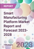 Smart Manufacturing Platform Market Report and Forecast 2023-2028- Product Image