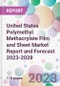 United States Polymethyl Methacrylate Film and Sheet Market Report and Forecast 2023-2028 - Product Thumbnail Image