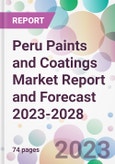 Peru Paints and Coatings Market Report and Forecast 2023-2028- Product Image