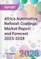 Africa Automotive Refinish Coatings Market Report and Forecast 2023-2028 - Product Image
