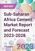 Sub-Saharan Africa Cement Market Report and Forecast 2023-2028- Product Image