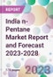 India n-Pentane Market Report and Forecast 2023-2028 - Product Image