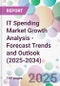 IT Spending Market Growth Analysis - Forecast Trends and Outlook (2025-2034) - Product Image