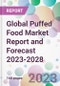 Global Puffed Food Market Report and Forecast 2023-2028 - Product Thumbnail Image