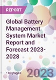 Global Battery Management System Market Report and Forecast 2023-2028- Product Image