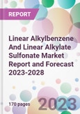 Linear Alkylbenzene And Linear Alkylate Sulfonate Market Report and Forecast 2023-2028- Product Image