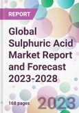 Global Sulphuric Acid Market Report and Forecast 2023-2028- Product Image