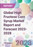 Global High Fructose Corn Syrup Market Report and Forecast 2023-2028- Product Image