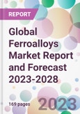 Global Ferroalloys Market Report and Forecast 2023-2028- Product Image