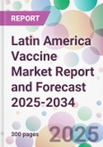 Latin America Vaccine Market Report and Forecast 2025-2034- Product Image