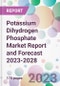 Potassium Dihydrogen Phosphate Market Report and Forecast 2023-2028 - Product Thumbnail Image