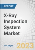 X-Ray Inspection System Market by Technology (Film Based Imaging, Digital Imaging, Computed Tomography, Computed Radiography, Direct Radiography), Dimension (2D, 3D), Vertical (Government Infrastructure, Automotive) & Region - Global Forecast to 2028- Product Image