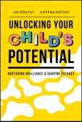 Unlocking Your Child's Potential. Nurturing Brilliance & Shaping Futures. Edition No. 1- Product Image