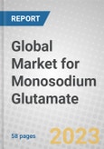 Global Market for Monosodium Glutamate- Product Image
