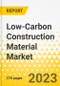 Low-Carbon Construction Material Market - A Global and Regional Analysis: Focus on Application, Material, and Regional and Country-Level Analysis - Analysis and Forecast, 2023-2032 - Product Thumbnail Image