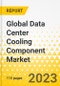 Global Data Center Cooling Component Market - A Global and Regional Analysis, 2023-2028 - Product Image