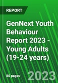 GenNext Youth Behaviour Report 2023 - Young Adults (19-24 years)- Product Image