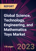 Global Science, Technology, Engineering, and Mathematics Toys Market for In-home Applications 2024-2028- Product Image