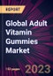 Global Adult Vitamin Gummies Market 2024-2028 - Product Image