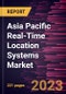 Asia Pacific Real-Time Location Systems Market Forecast to 2030 - COVID-19 Impact and Regional Analysis - by Offering; Technology ; and Application - Product Thumbnail Image