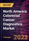 North America Colorectal Cancer Diagnostics Market Forecast to 2028 - COVID-19 Impact and Regional Analysis - by Modality [Imaging Tests and Stool-Based Tests] and End User - Product Thumbnail Image