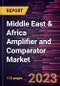 Middle East & Africa Amplifier and Comparator Market Forecast to 2030 - COVID-19 Impact and Regional Analysis - by Type and Application - Product Image