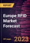 Europe RFID Market Forecast to 2030 - Regional Analysis By Type, Frequency Band, End User, Product, Offering, Application - Product Image