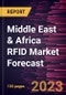 Middle East & Africa RFID Market Forecast to 2030 - Regional Analysis By Type, Frequency Band, End User, Product, Offering, Application - Product Thumbnail Image