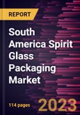 South America Spirit Glass Packaging Market Forecast to 2028 - COVID-19 Impact and Regional Analysis by Capacity, Color of Glass, and Application- Product Image