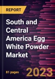 South and Central America Egg White Powder Market Forecast to 2028- COVID-19 Impact and Regional Analysis- by type and Application Food and Beverages, Personal Care, and Others)- Product Image