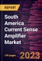 South America Current Sense Amplifier Market Forecast to 2030 - COVID-19 Impact and Regional Analysis - by Sensing Type, Current Direction, and End User - Product Thumbnail Image