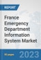 France Emergency Department Information System Market: Prospects, Trends Analysis, Market Size and Forecasts up to 2030 - Product Thumbnail Image