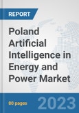 Poland Artificial Intelligence (AI) in Energy and Power Market: Prospects, Trends Analysis, Market Size and Forecasts up to 2030- Product Image