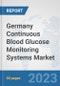 Germany Continuous Blood Glucose Monitoring Systems Market: Prospects, Trends Analysis, Market Size and Forecasts up to 2030 - Product Thumbnail Image