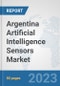 Argentina Artificial Intelligence Sensors Market: Prospects, Trends Analysis, Market Size and Forecasts up to 2030 - Product Thumbnail Image