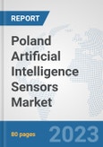 Poland Artificial Intelligence Sensors Market: Prospects, Trends Analysis, Market Size and Forecasts up to 2030- Product Image