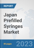 Japan Prefilled Syringes Market: Prospects, Trends Analysis, Market Size and Forecasts up to 2030- Product Image