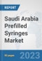 Saudi Arabia Prefilled Syringes Market: Prospects, Trends Analysis, Market Size and Forecasts up to 2030 - Product Thumbnail Image