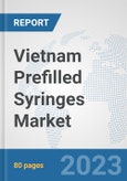Vietnam Prefilled Syringes Market: Prospects, Trends Analysis, Market Size and Forecasts up to 2030- Product Image