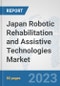 Japan Robotic Rehabilitation and Assistive Technologies Market: Prospects, Trends Analysis, Market Size and Forecasts up to 2030 - Product Thumbnail Image