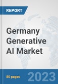Germany Generative AI Market: Prospects, Trends Analysis, Market Size and Forecasts up to 2030- Product Image
