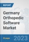 Germany Orthopedic Software Market: Prospects, Trends Analysis, Market Size and Forecasts up to 2030 - Product Thumbnail Image