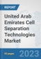 United Arab Emirates Cell Separation Technologies Market: Prospects, Trends Analysis, Market Size and Forecasts up to 2030 - Product Thumbnail Image