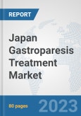 Japan Gastroparesis Treatment Market: Prospects, Trends Analysis, Market Size and Forecasts up to 2030- Product Image