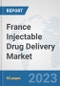 France Injectable Drug Delivery Market: Prospects, Trends Analysis, Market Size and Forecasts up to 2030 - Product Thumbnail Image